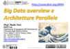 MABIDA master big data: Big Data overview e Architetture Parallele
