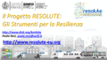 Il Progetto RESOLUTE: Gli Strumenti per la Resilienza
