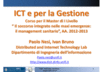 ICT e per la Gestione, Corso per il Master di I Livello,  Il soccorso integrato nelle maxi emergenze: il management sanitario, AA. 2012-20